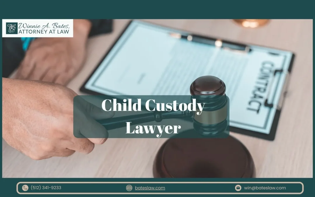 Protecting Your Rights with the Best Child Custody Lawyer in Round Rock,TX