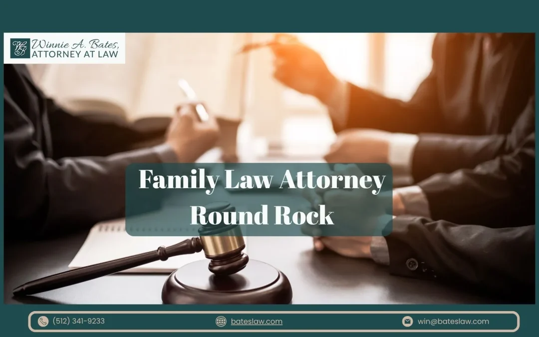 Family Law Attorney Round Rock